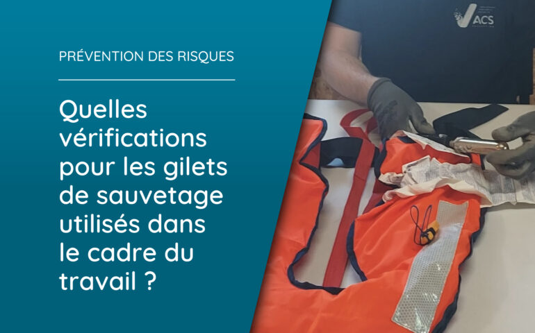 Verification des Gilets de sauvetage