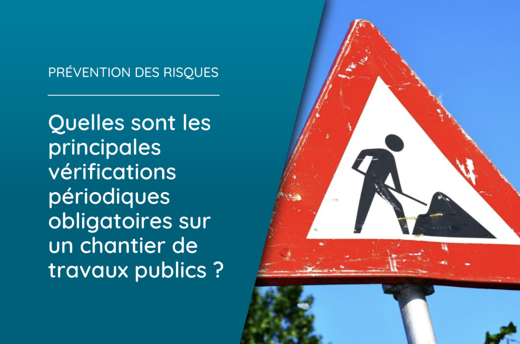 Vérification périodique sur un chantier public