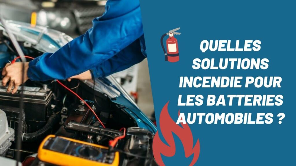 solutions incendie batterie automobile
