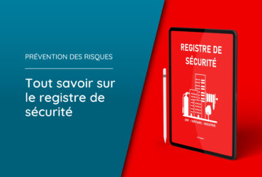 registre sécurité tout savoir