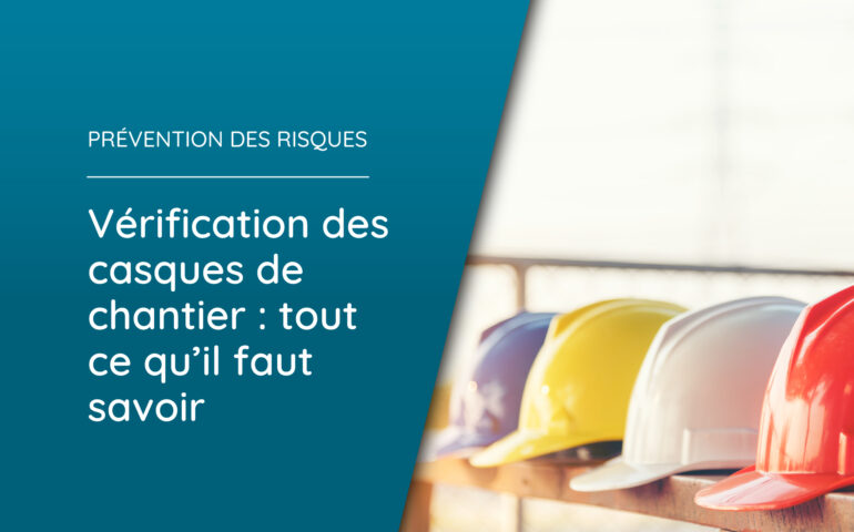 contrôle casque chantier