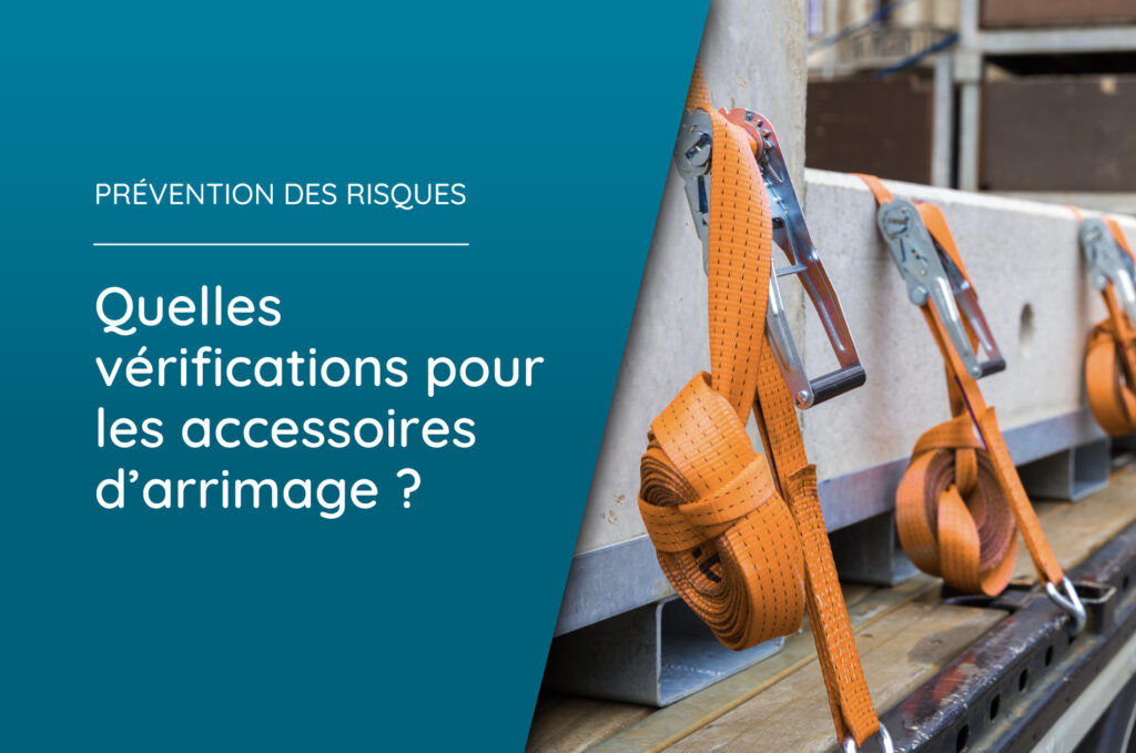 Illustration d'accessoires d'arrimage pour l'article Quelles vérifications pour les accessoires d'arrimage ?