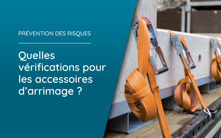 Illustration d'accessoires d'arrimage pour l'article Quelles vérifications pour les accessoires d'arrimage ?