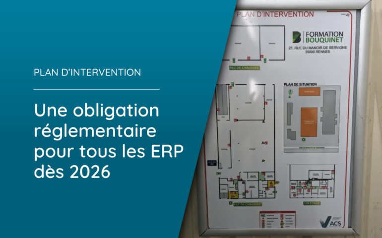 Plan d’intervention : obligation réglementaire pour tous les ERP dès 2026
