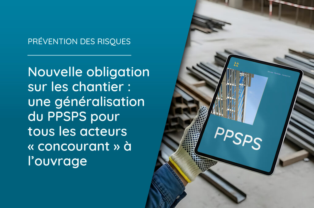 ppsps nouvelle obligation chantier